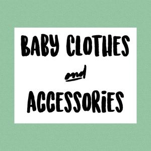 Baby Clothing and Accessories